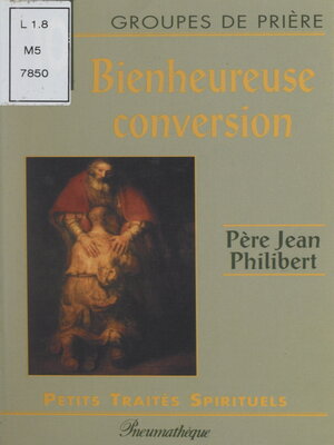 cover image of Bienheureuse conversion